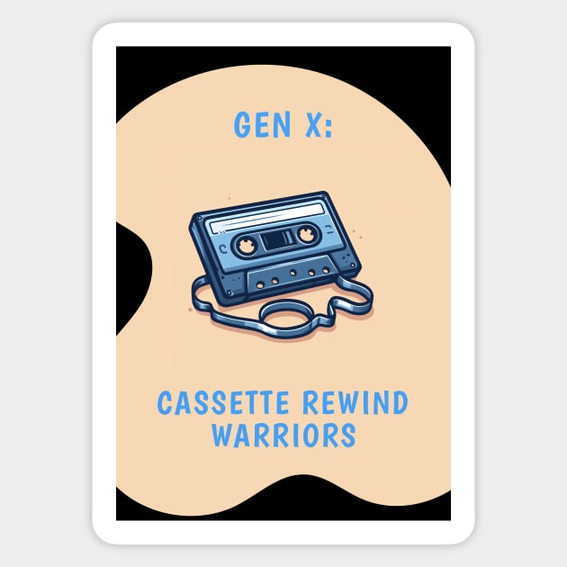 Gen X: Cassette Rewind Warriors, view 2 Sticker by CarefulFund